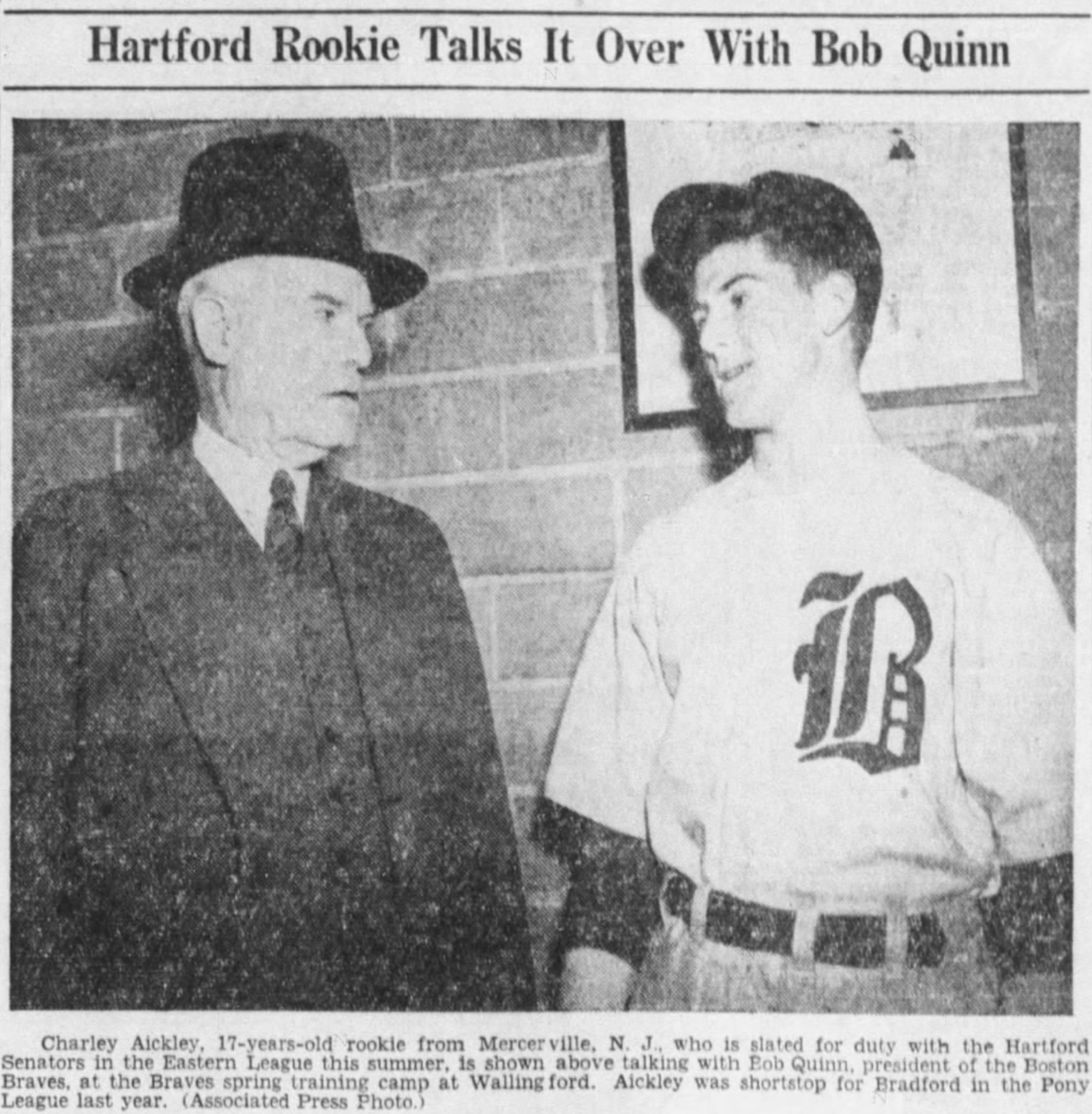 Bob Quinn (left), President, Boston Braves and Charley Aickley, Shortstop, Hartford Bees, 1943.
